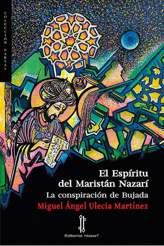 El Espãâritu Del Maristãân Nazarãâ, De Ulecia Martínez, Miguel Ángel. Editorial Nazari S.l., Tapa Blanda En Español