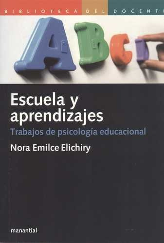 Libro Escuela Y Aprendizajes. Trabajos De Psicología Educac