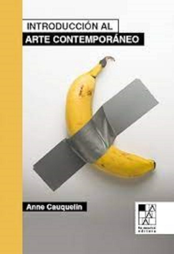 Introduccion Al Arte Contemporaneo - Cauquelin - Marca Edito