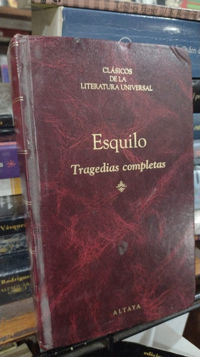 Esquilo Tragedias Completas Tapa Dura Traduccion De Catedra