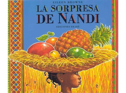 La Sorpresa De Nandi, Eileen Browne, Ekaré