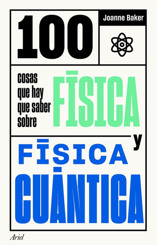 100 Cosas Que Hay Que Saber Sobre Fisica Y Fisica Cuantica -