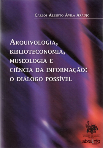 Arquivologia, Biblioteconomia E Ciência Da Informação