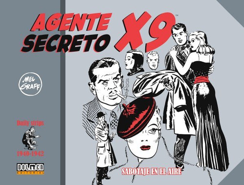Libro Agente Secreto X9 (1940-1942) - Williamson, Al