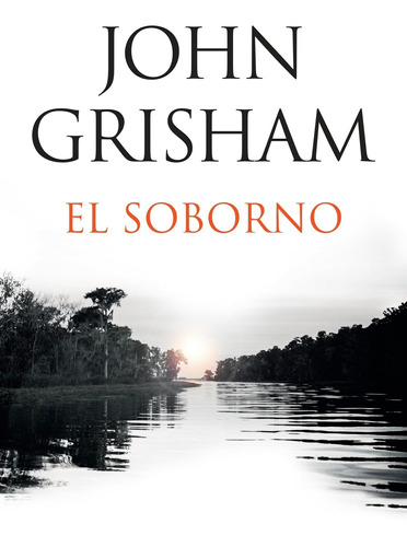 Libro John Grisham El Soborno