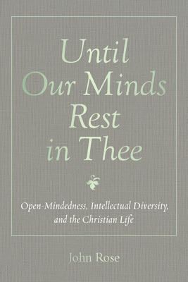 Libro Until Our Minds Rest In Thee: Open-mindedness, Inte...