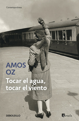 Tocar El Agua Tocar El Viento, de Oz, Amós. Editorial Debolsillo, tapa blanda en español