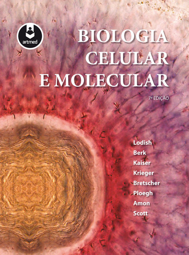 Biologia celular e molecular, de Lodish, Harvey. Editora ARTMED EDITORA LTDA.,Freeman (W.H.Freeman / Worth), capa mole em português, 2013