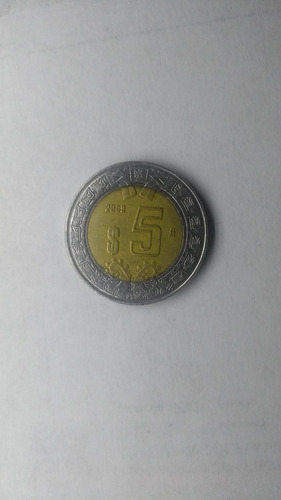 Moneda 5 Pesos Año 2009 México Bimetálica