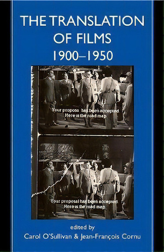 The Translation Of Films, 1900-1950, De Carol O'sullivan. Editorial Oxford University Press, Tapa Dura En Inglés