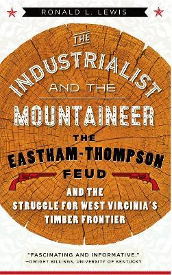 Libro The Industrialist And The Mountaineer : The Eastham...