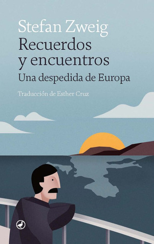 Recuerdos Y Encuentros, De Zweig, Stefan. Editorial Catedral, Tapa Dura En Español