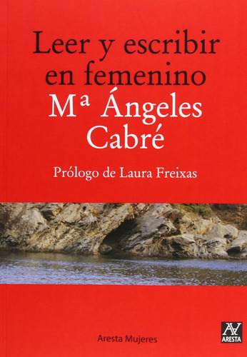 Leer Y Escribir En Femenino  -  Cabra, Maria Angeles