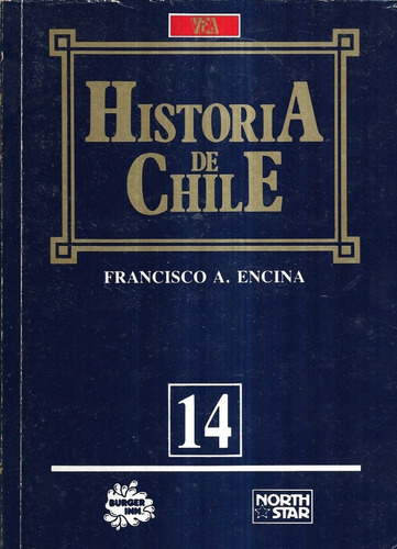 Historia De Chile N° 14 / Francisco A. Encina / Vea