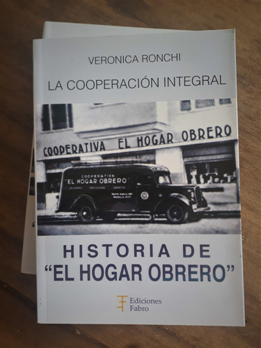 Historia De El Hogar Obrero - La Cooperación Integral