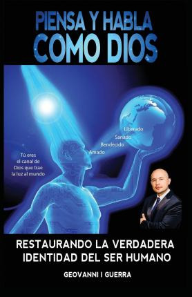 Libro Piensa Y Habla Como Dios Restaurando La Verdadera I...