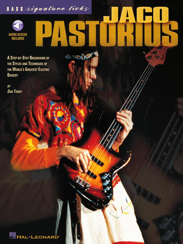 Jaco Pastorius: A Step-by-step Breakdown Of The Styles And T