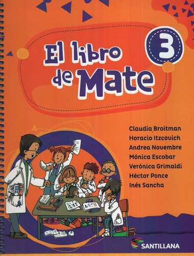 El Libro De Mate 3 Santillana, de Broitman, Claudia. Editorial SANTILLANA, tapa blanda en español, 2020