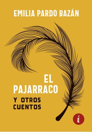 El Pajarraco Y Otros Cuentos, De Pardo Bazán, Emilia. Editorial Baker Street, Tapa Blanda En Español