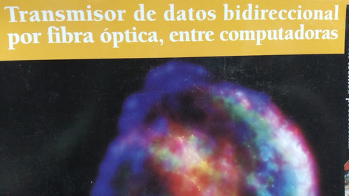 Transmisor De Datos Bidereccional Por Fibra Optica Entre Com