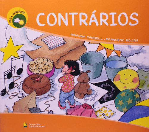 Contrários, de Candell, Arianna. Ver e aprender Editorial Companhia Editora Nacional, capa mole em português, 2009