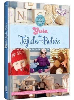 Libro: Guía De Tejido Para Bebés - Tapa Dura - Grupo Clasa