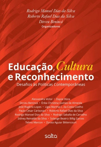 Educação, Cultura E Reconhecimento: Desafios Às Políticas Contemporâneas, de Benincá, Dirceu. Editora Atlas Ltda., capa mole em português, 2015