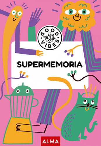 Supermemoria (good Vibes), De Casasín, Albert., Vol. 1. Editorial Editorial Alma, Tapa Blanda En Spa, 2024