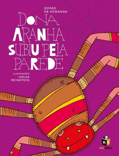 Dona Aranha Subiu Pela Parede - 2ª Ed: Dona Aranha Subiu Pela Parede - 2ª Ed, De Miranda, Simão De. Editora Mais Amigos & Mais Ativos, Capa Mole, Edição 2 Em Português, 2022