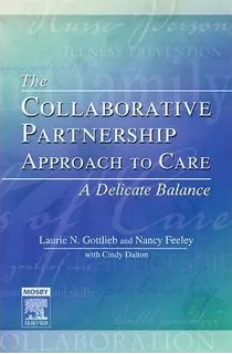 The Collaborative Partnership Approach To Care - A Delica...