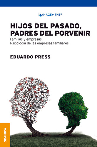 Libro Hijos Del Pasado, Padres Del Porvenir - Press, Edua...
