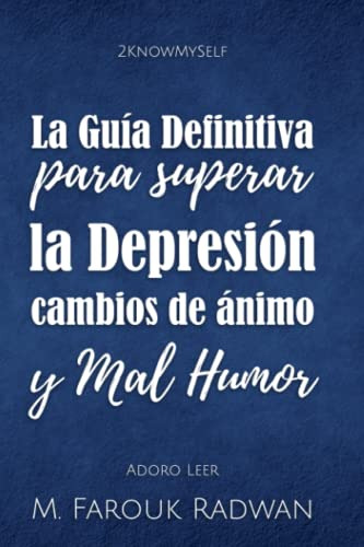 La Guia Definitiva Para Superar La Depresion Cambios De Anim