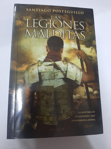 Las Legiones Malditas - Santiago Posteguillo Como Nuevo!!!