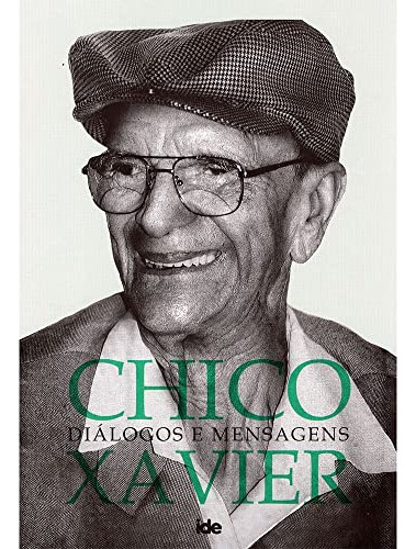 Libro Chico Xavier Diálogos E Mensagens [paperback] F. C. Xa