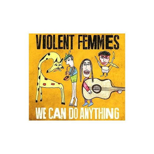 Violent Femmes We Can Do Anything Importado Cd Nuevo