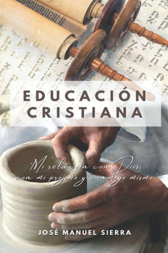 Libro: Educación Cristiana, Edición En Español, Tapa Blanda
