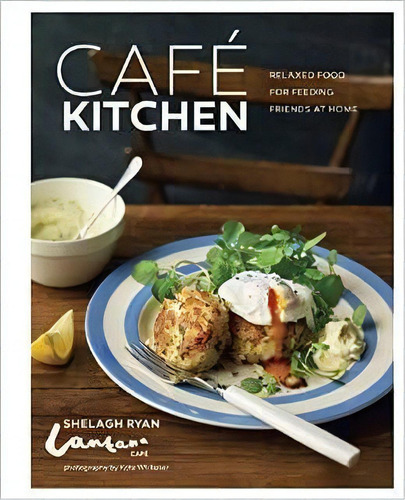 Cafe Kitchen Kel Ediciones, De Ryan,shelagh. Editorial Ryland, Peters & Small En Inglés