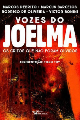 Vozes Do Joelma: Os Gritos Que Não Foram Ouvidos, De Oliveira, Rodrigo De. Editora Faro Editorial, Capa Mole Em Português