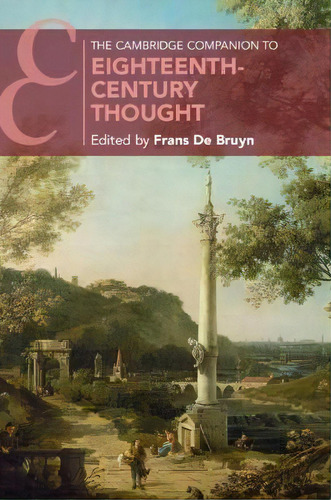 The Cambridge Companion To Eighteenth-century Thought, De Frans De Bruyn. Editorial Cambridge University Press, Tapa Blanda En Inglés