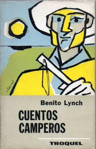 Cuentos Camperos - Troquel 3ra.edicion 1972