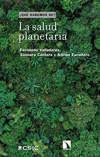 Libro: La Salud Planetaria. Valladares, Fernando/cantera, Xi