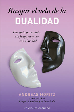 Rasgar El Velo De La Dualidad (libro Original)