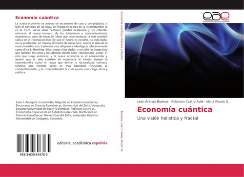 Libro: Economía Cuántica: Una Visión Holística Y Fractal En