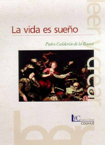La Vida Es Sueño - Calderón De La Barca, Pedro