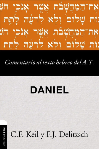 Comentario Al Texto Hebreo Del Antiguo Testamento Daniel