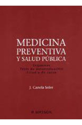 Medicina Preventiva Y Salud Publica, Canela Soler, De Jaume Canela Soler. Editorial Masson En Español