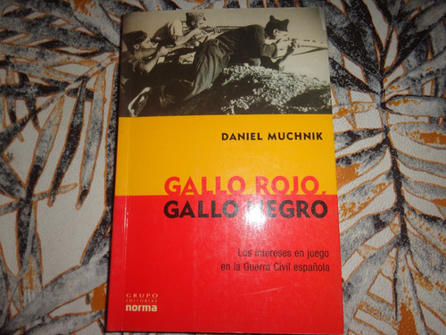 Gallo Rojo Gallo Negro - Daniel Muchnik