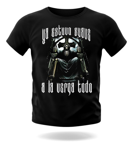 Playera Calacas Chidas, Ya Estuvo Suave, 100% Algodon Negra