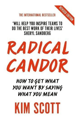 Radical Candor : Fully Revised And Updated Edition: