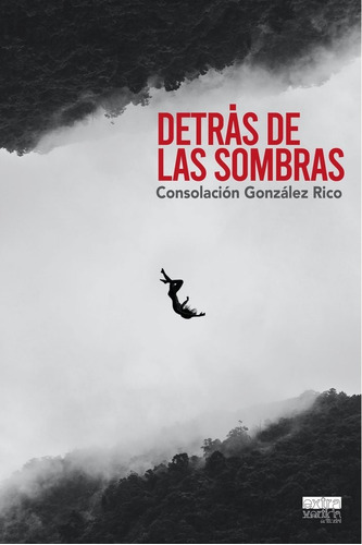 Libro Detrã¡s De Las Sombras - Gonzã¡lez Rico, Consolaciã³n